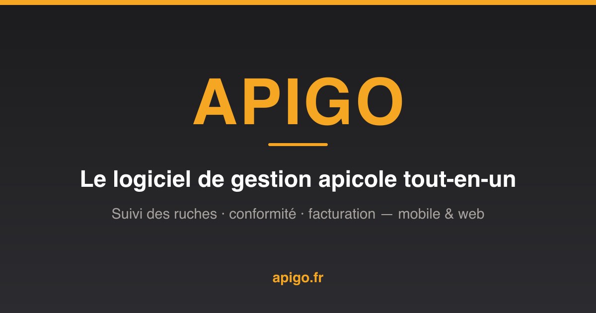 APIGO — Logiciel de gestion apicole tout-en-un